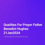 Traditional Catholic Sermons