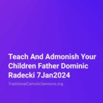 Traditional Catholic Sermons