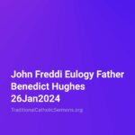 Traditional Catholic Sermons