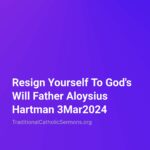 Traditional Catholic Sermons
