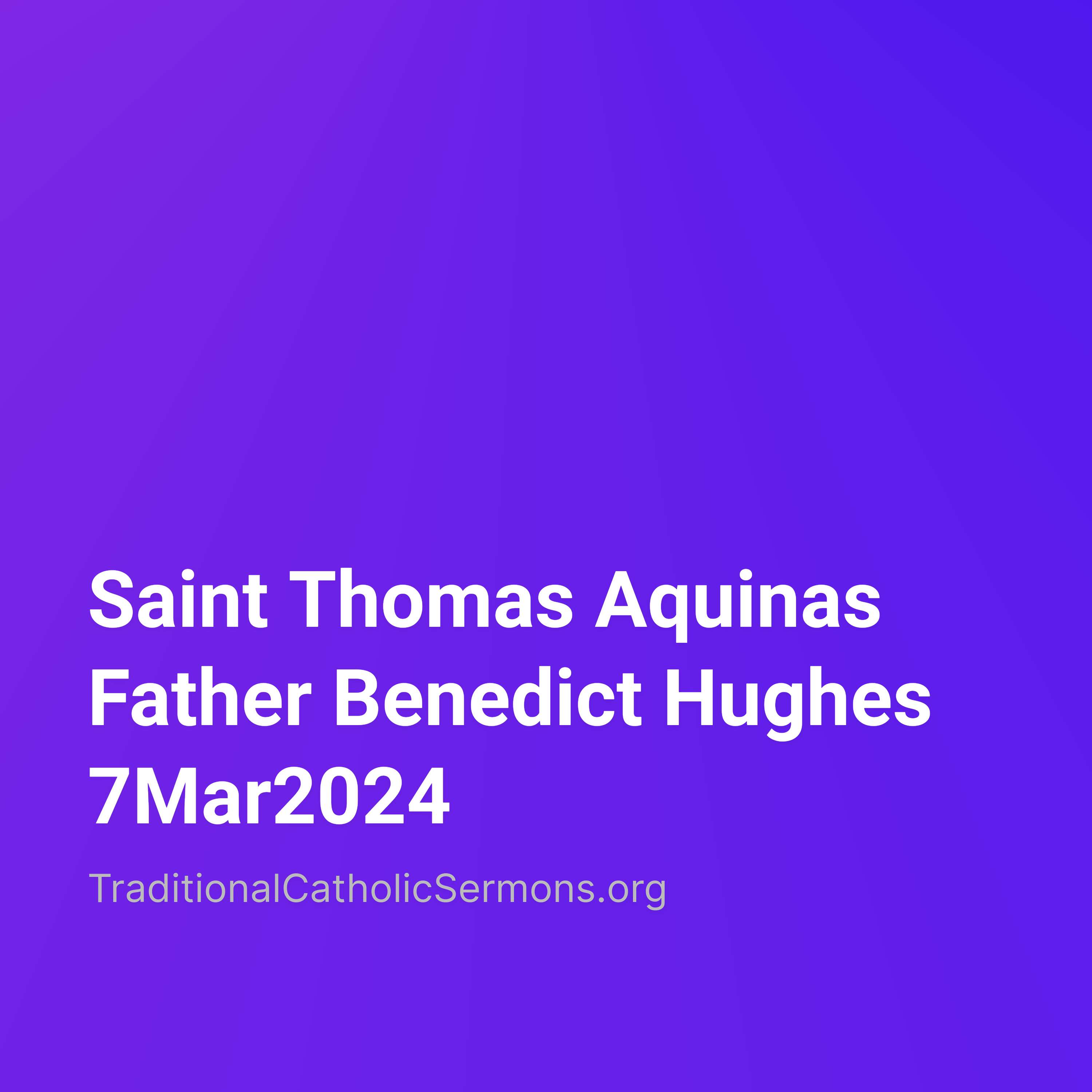 Traditional Catholic Sermons