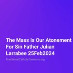 Traditional Catholic Sermons