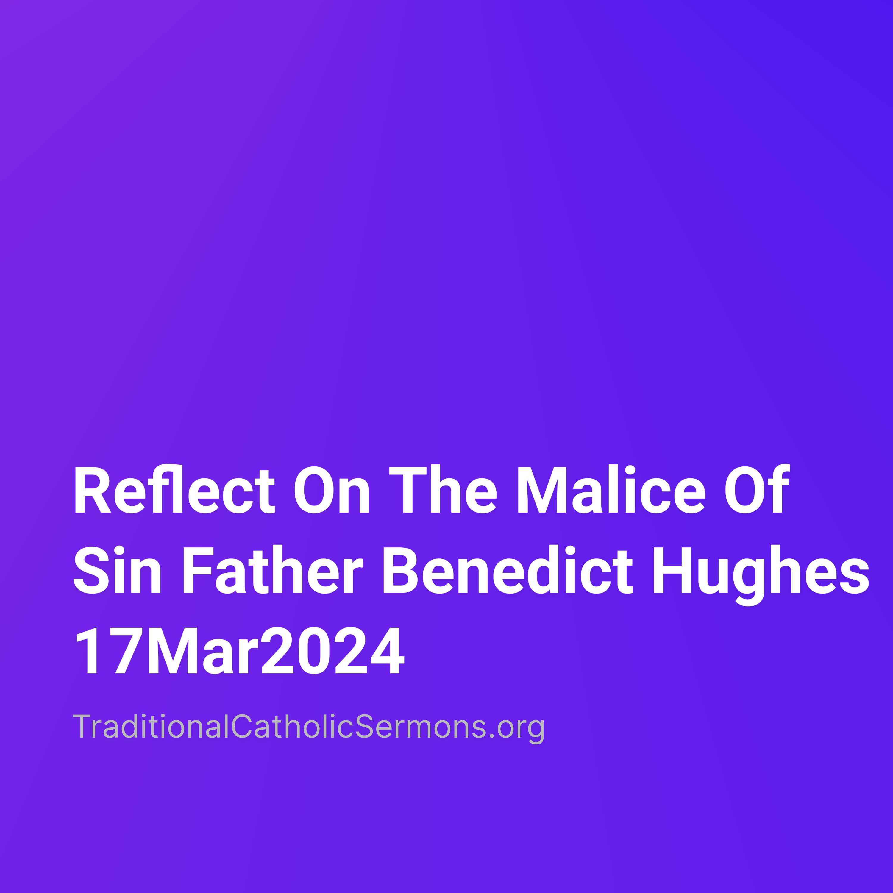 Traditional Catholic Sermons