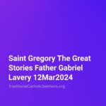 Traditional Catholic Sermons